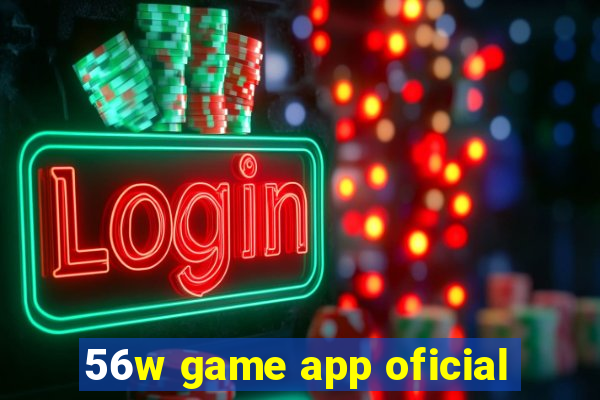 56w game app oficial